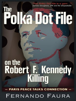 cover image of Polka Dot File on the Robert F. Kennedy Killing